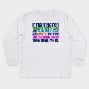 Inspirational Feminist Quote on Equal Rights for Women Kids Long Sleeve T-Shirt